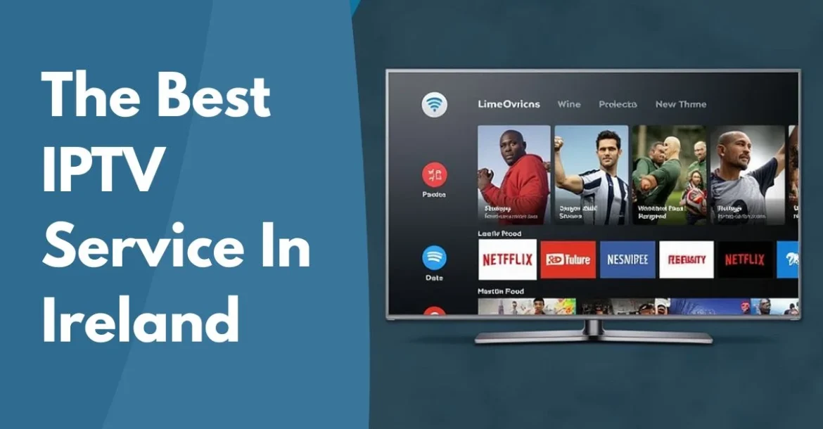 Best IPTV in Ireland