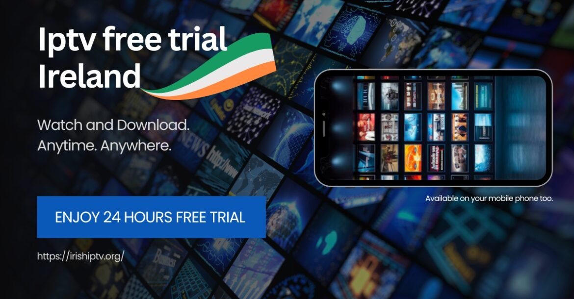 iptv free trial ireland