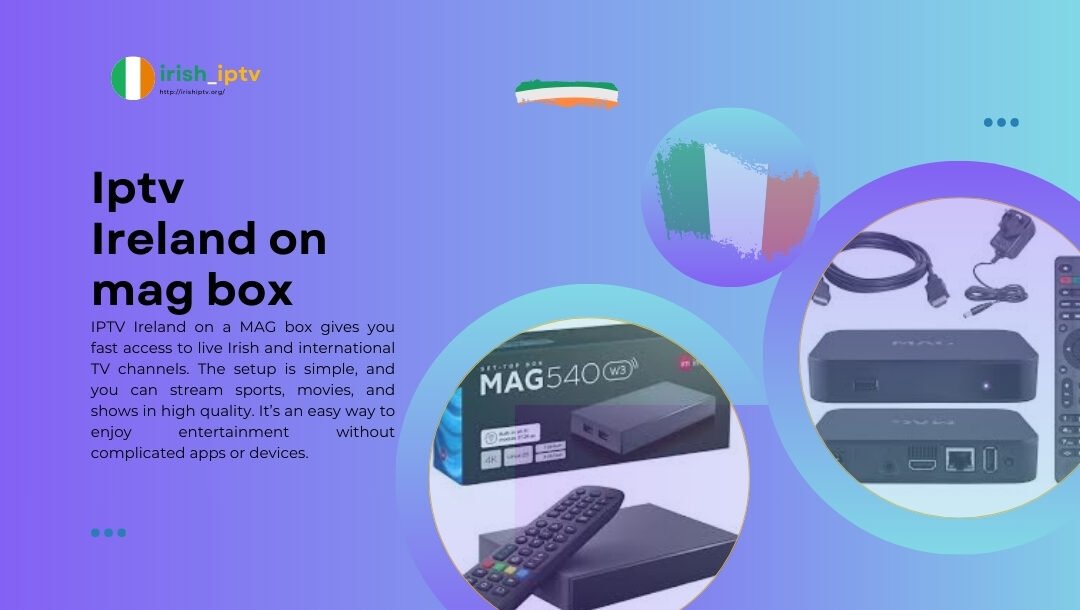 iptv ireland on mag box