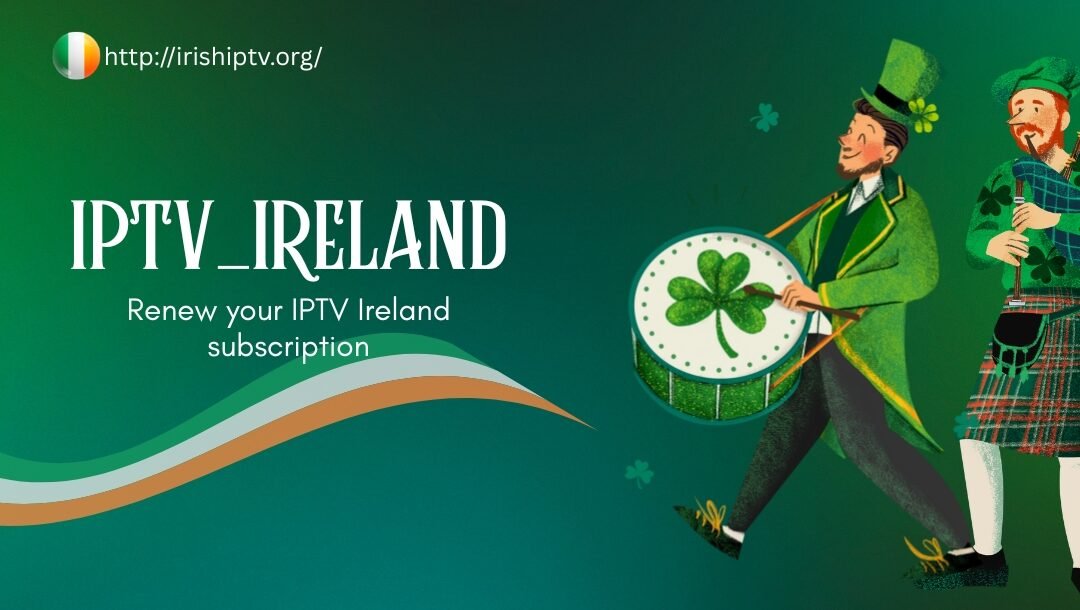 renew your iptv ireland subscription