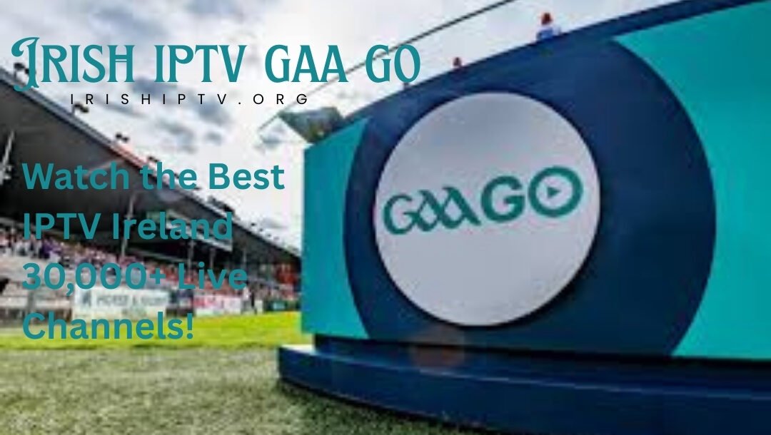 IRISH IPTV GAA GO