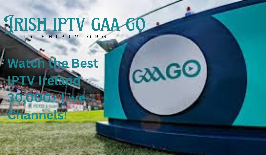 IRISH IPTV GAA GO