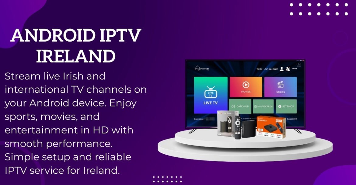 Android IPTV Ireland