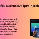 watch netflix alternative iptv in ireland
