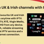 Watch UK & Irish channels with IPTV