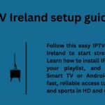 IPTV Ireland setup guide